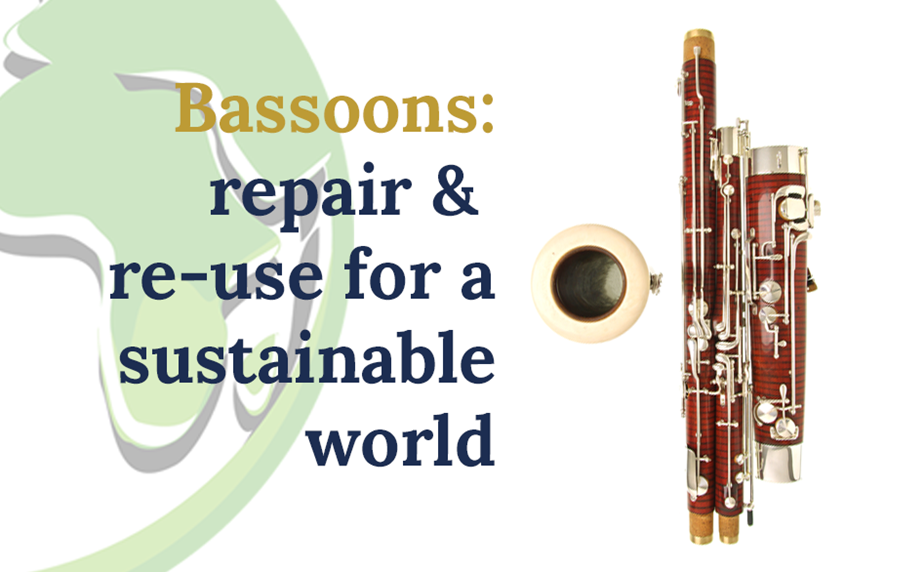 Bassoons: repair and re-use for a sustainable world