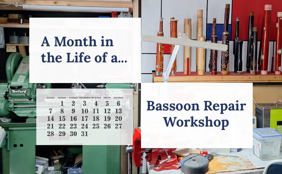 A Month in the Life of a Bassoon Repair Workshop