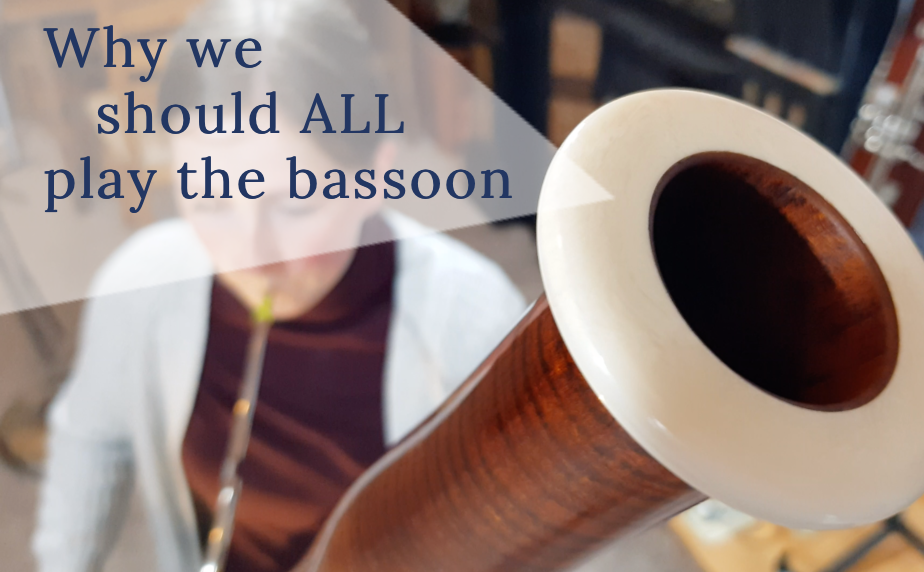 Why we should all play the bassoon